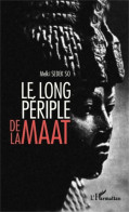Le Long Périple De La Maât (2014) De Melki Sedek So - Geschichte