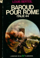 Baroud Pour Rome Italie 44 (1966) De Louis Berteil - Guerre 1939-45