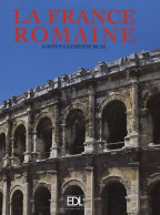 La France Romaine (2006) De Gavin's Clemente Ruiz - Histoire