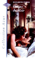 Otages Du Désir (1998) De Elizabeth Powers - Romantique