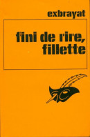 Fini De Rire, Fillette ! (1978) De Charles Exbrayat - Autres & Non Classés