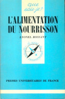 L'alimentation Du Nourrisson (1982) De Lyonel Rossant - Salud