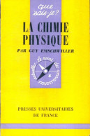 La Chimie Physique (1968) De G. Emschwiller - Scienza