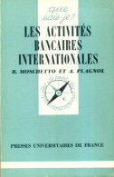 Les Activités Bancaires Internationales (1979) De André Moschetto - Economía