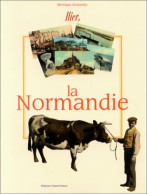 Hier La Normandie (2002) De Monique Sclaresky - Toerisme