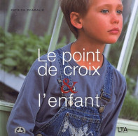 Le Point De Croix Et L'enfant (2001) De Patrick Pradalié - Jardinería