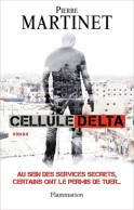 Cellule Delta (2012) De Pierre Martinet - Autres & Non Classés