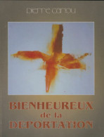 Bienheureux De La Déportation (2001) De Pierre Cariou - Godsdienst