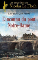 L'inconnu Du Pont Notre-Dame (2015) De Jean-François Parot - Other & Unclassified