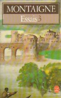 Les Essais Tome III (1985) De Michel De Montaigne - Altri Classici
