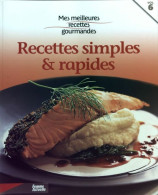 Recettes Simples & Rapides (2008) De Inconnu - Gastronomie
