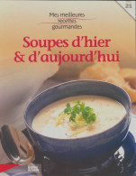 Soupes D'hier Et D'aujourd'hui (2008) De Collectif - Gastronomie
