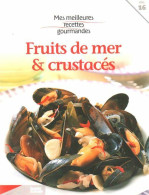 Fruits De Mer Et Crustacés (2008) De Monique Mourgues - Gastronomie