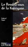 Le Rendez-vous De La Korrigane (1997) De Gabriel Vinet - Autres & Non Classés