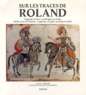 Sur Les Traces De Roland (1989) De Collectif - Histoire