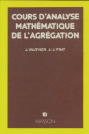 Cours D'analyse Mathématique De L'agrégation (1992) De Jacques Vauthier - Wissenschaft