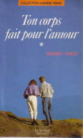 Ton Corps Fait Pour L'amour (1989) De Daniel-Ange - Religion