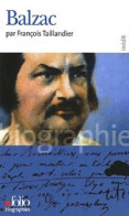 Balzac (2005) De François Taillandier - Biografie