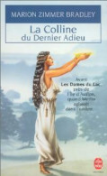 La Colline Du Dernier Adieu (1994) De Marion Zimmer Bradley - Andere & Zonder Classificatie