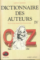 Dictionnaire Des Auteurs De Tous Les Temps Et De Tous Les Pays Tome IV : Qa-Zw (1990) De Collectif - Dictionnaires
