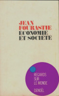 Économie Et Société (1972) De Jean Fourastié - Economia
