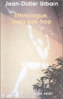 Ethnologue Mais Pas Trop (2003) De Jean-Didier Urbain - Wissenschaft