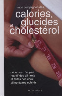 Mon Compagnon Des Calories Des Glucides Et Du Cholestérol (2005) De Martha Schueneman - Gezondheid