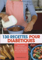 130 Recettes Pour Diabétiques (2007) De Caroline Fouquet - Gesundheit