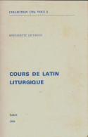 Cours De Latin Liturgique (1984) De Bernadette Lecureux - Other & Unclassified