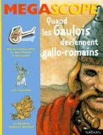 Quand Les Gaulois Deviennent Gallo-romains (1999) De Collectif - Autres & Non Classés