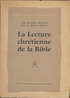 La Lecture Chrétienne De La Bible (1957) De Dom Célestin Charlier - Godsdienst