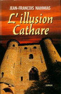 L'illusion Cathare (1997) De Jean François Nahmias - Historisch