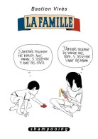Bastien Vivès Tome II : : La Famille (2012) De VIVES-B - Altri & Non Classificati