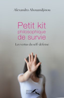 Petit Kit Philosophique De Survie (2014) De Alexandra Ahouandjinou - Autres & Non Classés