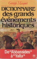 Dictionnaire Des Grands évènements Historiques (1985) De Georges Masquet - Histoire