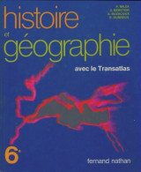 Histoire Et Géographie 6e (1977) De Collectif - 6-12 Jaar