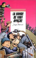 La Bande De Fort Apache (2000) De Jacques Asklund - Autres & Non Classés