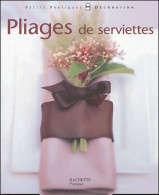 Pliage De Serviettes (2004) De Anne Valéry - Santé