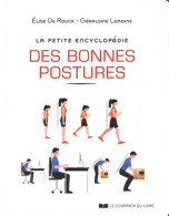 La Petite Encyclopédie Des Bonnes Postures (2017) De Élise De Rouck - Gezondheid