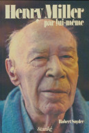 Henry Miller Par Lui-même (1978) De Robert M. Snyder - Otros & Sin Clasificación