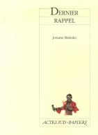 Derniers Rappels (2006) De Josiane Balasko - Otros & Sin Clasificación
