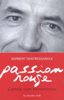 Passion Rouge (2005) De Norbert DENTRESSANGLE - Economía