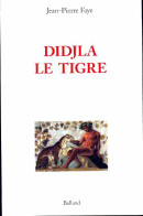 Didjla Le Tigre : Le Mouvement Change (1994) De Jean-Pierre Faye - Psicología/Filosofía