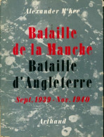 Bataille De La Manche Bataille D'Angleterre Sept. 1939 -nov. 1940 (1960) De Alexander McKee - War 1939-45