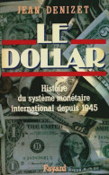 Le Dollar (1985) De Jean Denizet - Economia