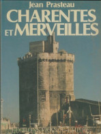 Charentes Et Merveilles (1989) De Jean Prasteau - Toerisme