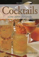 Cocktails. Recettes Célèbres Et Originales (2001) De Selow Disth - Gastronomía