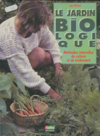 Le Jardin Biologique (1992) De Loïc Michel - Jardinage