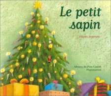 Le Petit Sapin (1999) De Hans Christian Andersen - Autres & Non Classés
