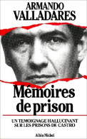 Mémoires De Prison (1986) De Armando Valladares - Otros & Sin Clasificación